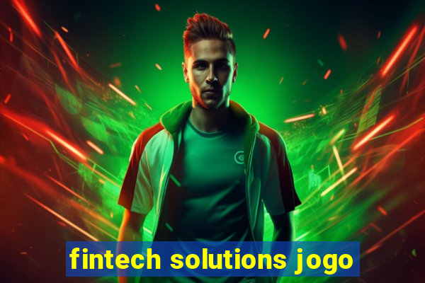 fintech solutions jogo